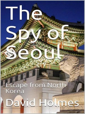 cover image of The Spy of Seoul